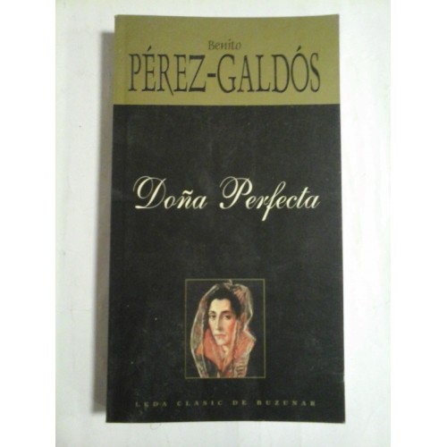   DONA  PERFECTA  (roman)-  Benito PEREZ-GALDOS